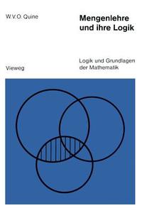 Mengenlehre und ihre Logik di Willard van Orman Quine edito da Vieweg+Teubner Verlag