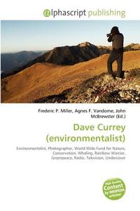 Dave Currey (environmentalist) edito da Vdm Publishing House