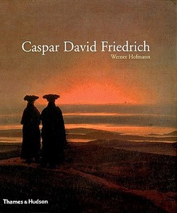 Caspar David Friedrich di Caspar David Friedrich, Werner Hofmann edito da THAMES & HUDSON