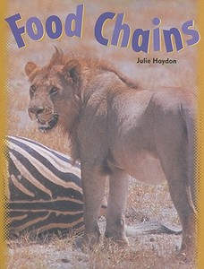 Food Chains di Julie Haydon edito da Rigby