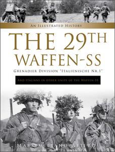 The 29th Waffen-SS Grenadier Division "Italienische Nr.1": And Italians In Other Units Of The Waffen-SS di Massimiliano Afiero edito da Schiffer Publishing Ltd