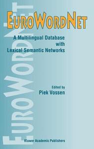 EuroWordNet: A multilingual database with lexical semantic networks edito da Springer Netherlands