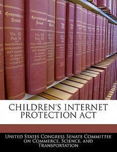Children\'s Internet Protection Act edito da Bibliogov