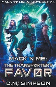 Mack 'n' Me: The Transporter's Favor di C.M. Simpson edito da C.M. Simpson