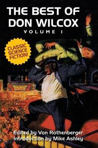The Best of Don Wilcox, Vol. 1 di Don Wilcox edito da Wildside Press