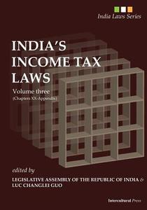 India's Income Tax Laws: Volume Three (Chapters XX to Appendix) di La Ri edito da Createspace