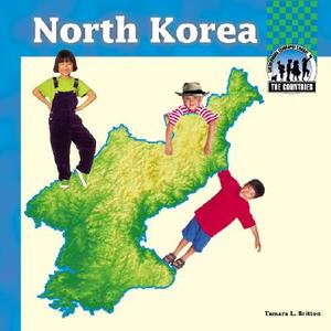 North Korea di Tamara L. Britton edito da Checkerboard Books