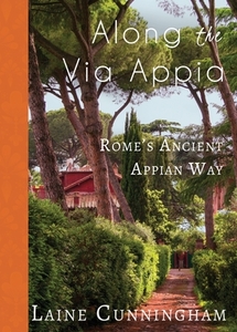 Along the Via Appia di Laine Cunningham edito da Sun Dogs Creations