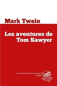 Les Aventures de Tom Sawyer di Mark Twain edito da Createspace Independent Publishing Platform