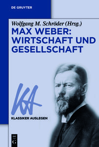 Max Weber: Wirtschaft und Gesellschaft edito da Akademie Verlag GmbH
