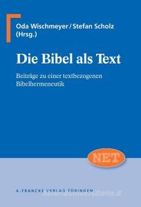 Die Bibel als Text edito da Gunter Narr Verlag