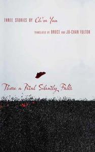 There a Petal Silently Falls - Three Stories by Ch′oe Yun di Ch'Oe Yun edito da Columbia University Press