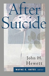 After Suicide di John H. Hewett edito da WESTMINSTER PR