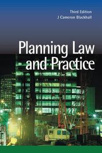 Planning Law And Practice di Cameron Blackhall edito da Taylor & Francis Ltd