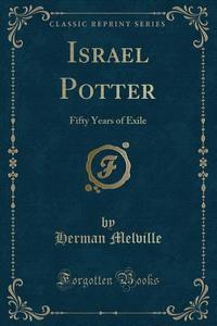 Israel Potter di Herman Melville edito da Forgotten Books