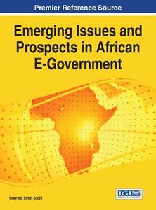 Emerging Issues and Prospects in African E-Government di Inderjeet Singh Sodhi edito da Idea Group Reference