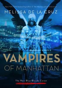 The Vampires of Manhattan: The New Blue Bloods Coven di Melissa de La Cruz edito da Hachette Audio