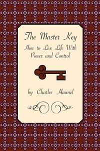 The Master Key di Charles Haanel edito da Book Tree
