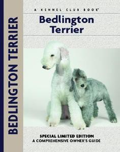 Bedlington Terrier di Muriel P. Lee edito da KENNEL CLUB BOOKS INC