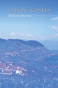 Calvin's Geneva di William Monter edito da Wipf & Stock Publishers