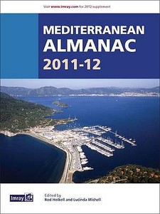 Mediterranean Almanac di Rod Heikell, Lucinda Michell edito da Imray,laurie,norie & Wilson Ltd