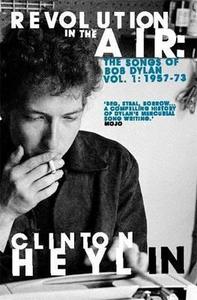 Revolution in the Air di Clinton Heylin edito da Little, Brown Book Group