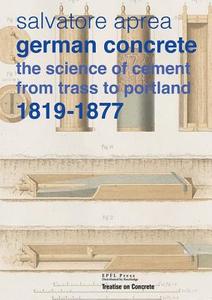 German Concrete, 1819-1877 di Salvatore Aprea edito da EPFL Press