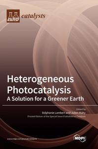 Heterogeneous Photocatalysis edito da MDPI AG
