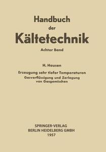 Erzeugung Sehr Tiefer Temperaturen di Helmuth Hausen, Rudolf Plank edito da Springer Berlin Heidelberg