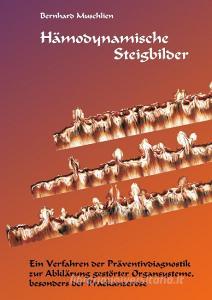 Hämodynamische Steigbilder di Bernhard Muschlien edito da Books on Demand