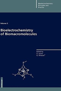 Bioelectrochemistry of Biomacromolecules edito da Springer Basel AG