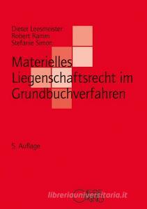 Materielles Liegenschaftsrecht im Grundbuchverfahren di Dieter Leesmeister, Robert Ramm, Stefanie Simon edito da Gieseking E.U.W. GmbH