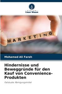 Hindernisse und Beweggründe für den Kauf von Convenience-Produkten di Mohamed Ali Fareh edito da Verlag Unser Wissen