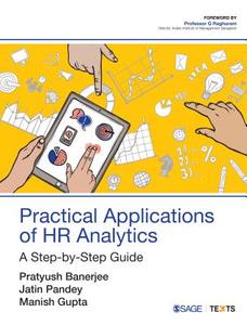 Practical Applications of HR Analytics di Pratyush Banerjee, Jatin Pandey, Manish Gupta edito da SAGE Text