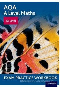 David: AQA A Level Maths: AS Level Exam Practice Workbook di David edito da OUP Oxford