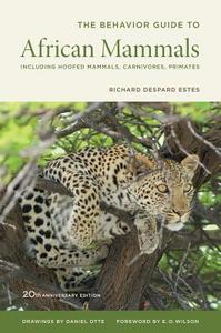 Behavior Guide to African Mammals di Richard Despard Estes edito da University of California