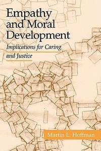 Empathy and Moral Development di Martin L. Hoffman edito da Cambridge University Press