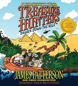 Treasure Hunters: Danger Down the Nile di Chris Grabenstein, James Patterson edito da Hachette Audio