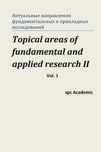 Topical Areas of Fundamental and Applied Research II. Vol. 1: Proceedings of the Conference. Moscow, 10-11.10.2013 di Spc Academic edito da Createspace