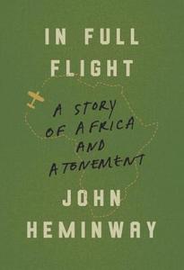 In Full Flight di John Heminway edito da Alfred A. Knopf