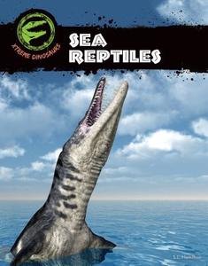 Sea Reptiles di Sue L. Hamilton edito da A&D XTREME