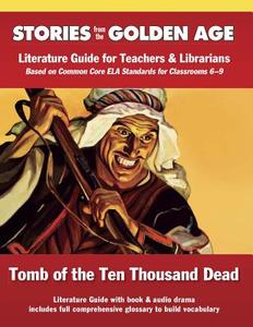 Tomb of the Ten Thousand Dead: Literature Guide Kit di L. Ron Hubbard edito da GALAXY PR LLC