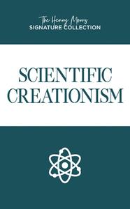 Scientific Creationism di Henry Morris edito da MASTER BOOKS INC