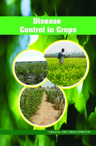 Disease Control in Crops edito da Delve Publishing