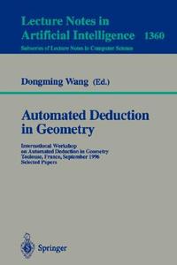 Automated Deduction in Geometry di Dongming Wang edito da Springer Berlin Heidelberg