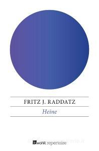 Heine di Fritz J. Raddatz edito da Rowohlt Repertoire