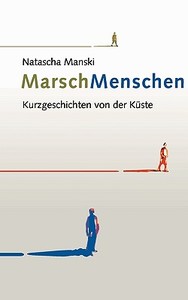 MarschMenschen di Natascha Manski edito da Books on Demand