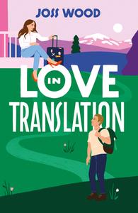 Love In Translation di Joss Wood edito da HarperCollins Publishers
