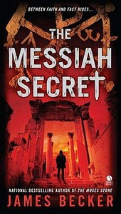 The Messiah Secret di James Becker edito da PUT