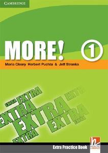 More! Level 1 Extra Practice Book di Maria Cleary, Herbert Puchta, Jeff Stranks edito da Cambridge University Press